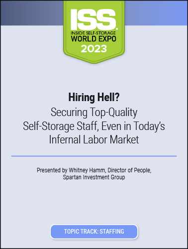 Hiring Hell? Securing Top-Quality Self-Storage Staff, Even in Today’s Infernal Labor Market